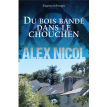 Du Bois Bandé Dans Le Chouchen