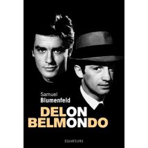Delon-belmondo : Un Couple Impossible