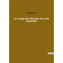 Le Voyage Des Disciples De Saint Colomban