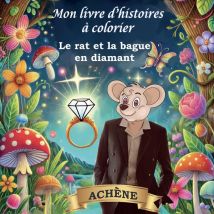 Mon Livre D'Histoires À Colorier : Le Rat Et La Bague En Diamant