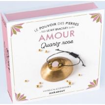 Le Pouvoir Des Pierres : Le Kit Bracelet - Amour, Quartz Rose