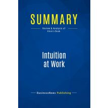Summary: Intuition At Work : Review And Analysis Of Klein's Book