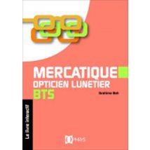 Mercatique Opticien Lunetier Bts - Livre