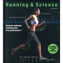 Running & Science - Comment Optimiser L'Entraînement Et La Performance ?