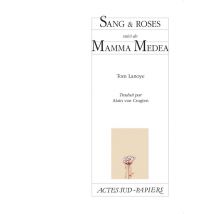 Sang Et Roses - Mamma Medea