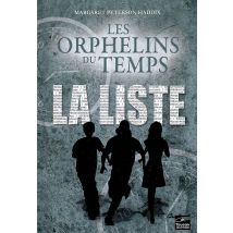 Les Orphelins Du Temps Tome 1 - La Liste