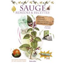 La Sauge - Remèdes Et Recettes
