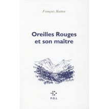 Oreilles Rouges Et Son Maître