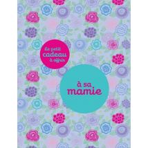 Le Petit Cadeau A Offrir : À Sa Mamie
