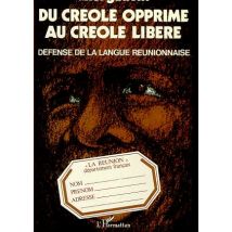 Du Créole Opprimé Au Creole Libéré