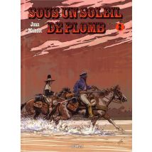 Sous Un Soleil De Plomb Tome 2