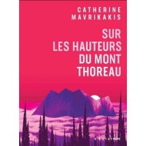 Sur Les Hauteurs Du Mont Thoreau