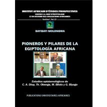 Institut Africain D'Études Prospectives T1.15 - Pioneros Y Pilares De La Egiptologia Africana