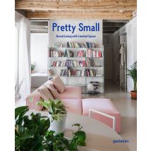 Pretty Small : Grand Living With Limited Space