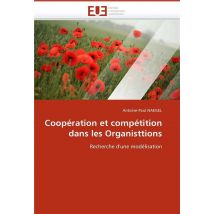 Cooperation Et Competition Dans Les Organisttions