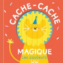 Cache-cache Magique : Les Couleurs Cache Cache