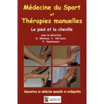 Médecine Du Sport Et Thérapies Manuelles - Le Pied Et La Cheville