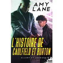 Ellery Et Jackson Tome 4 : L'Histoire De Caulfield Et Burton