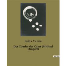 Der Courier Des Czaar (michael Strogoff)
