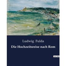 Die Hochzeitsreise Nach Rom