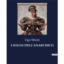 I Sogni Dell'anarchico