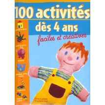 100 Activités Dès 4 Ans - Faciles Et Créatives