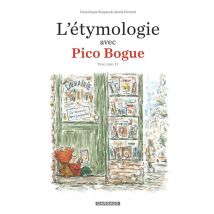 Pico Bogue Hors-série Tome 2 : L'Étymologie Avec Pico Bogue