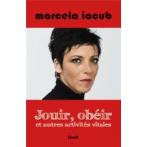 Jouir, Obéir Et Autres Activités Vitales
