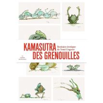 Kamasutra Des Grenouilles - Bestiaire Érotique