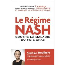 Le Régime Nash - Contre La Maladie Du Foie Gras