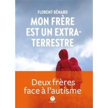 Mon Frère Est Un Extra-terrestre