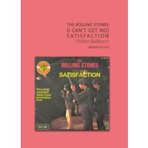 The Rolling Stones : (i Can't Get No) Satisfaction