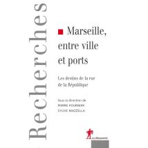 Marseille, Entre Ville Et Ports