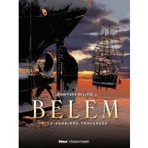 Belem Tome 4 - La Dernière Traversée