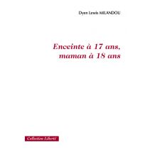 Enceinte À 17 Ans, Maman À 18 Ans