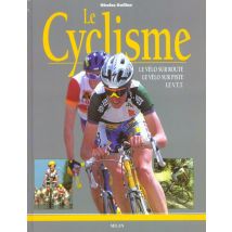 Le Cyclisme - Le Velo Sur Route - Le Velo Sur Piste - Le V.t.t.