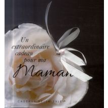 Maman - Un Extraordibnaire Cadeau Pour Ma Maman