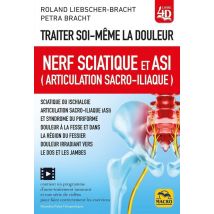 Traiter Soi-même La Douleur : Nerf Sciatique Et Asi (articulation Sacro-iliaque)