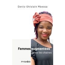 Femmes Augmentées : Briser Les Chaînes
