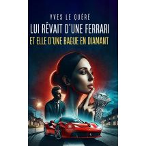 Lui Rêvait D'Une Ferrari Et Elle D'Une Bague En Diamant