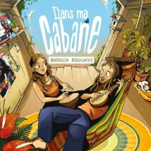 Dans Ma Cabane