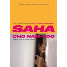 Saha : The New Novel From The Author Of Kim Jiyoung, Born 1982