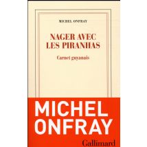 Nager Avec Les Piranhas - Carnet Guyanais