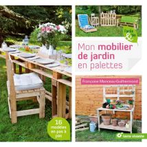 Mon Mobilier De Jardin En Palettes - 16 Modèles En Pas À Pas