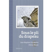 Sous Le Pli Du Drapeau