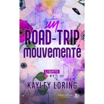 Lights Tome 2 : Un Road-trip Mouvementé