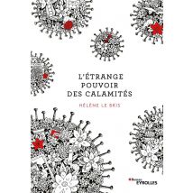 L'Étrange Pouvoir Des Calamités