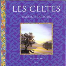 Les Celtes - Peuples Et Cultures