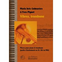 Vibrez, Trombone