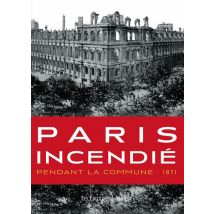Paris Incendié Pendant La Commune